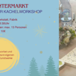 Wintermarkt: kreativer Kachel-Workshop