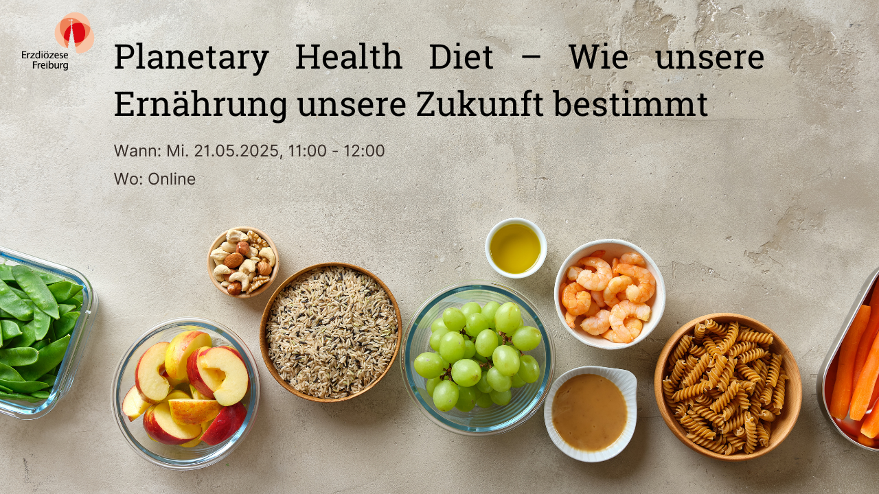 Planetary Health Diet – Wie unsere Ernährung unsere Zukunft bestimmt