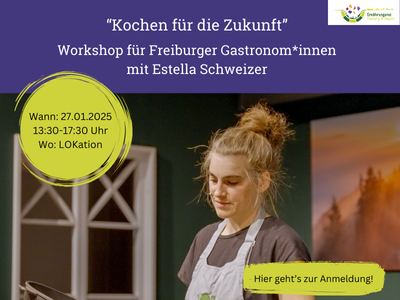 Kochen für die Zukunft - Workshop für Freiburger Gastronom*innen